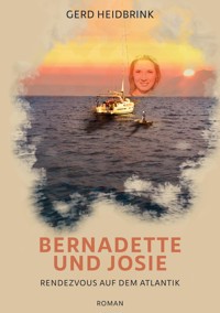 Bernadette und Josie - Gerd Heidbrink - ebook