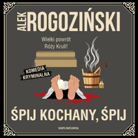 Śpij kochany, śpij - Alek Rogoziński - ebook + audiobook + książka