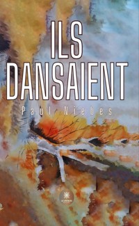 Ils dansaient - Paul Niebes - ebook