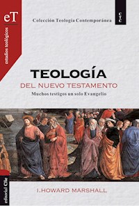 Teología del Nuevo Testamento - Howard I. Marshall - ebook