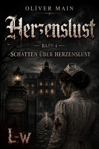 Herzenslust - Buch 4 - Schatten über Herzenslust - Oliver Main - ebook