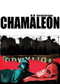 Chamäleon - Gerald Hartwig - ebook