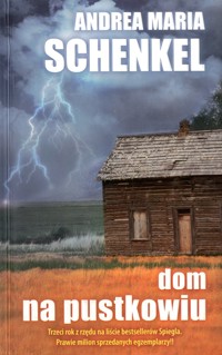 Dom na pustkowiu - Andrea Maria Schenkel - ebook