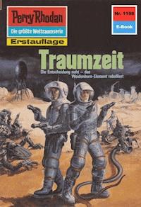Perry Rhodan 1198: Traumzeit - H.G. Ewers - ebook