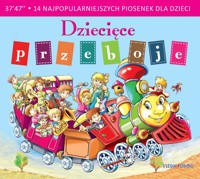 Dziecięce przeboje. 14 najpopularniejszych piosenek dla dzieci - Opracowanie zbiorowe - audiobook