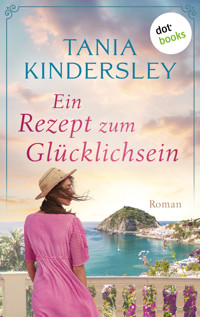 Ein Rezept zum Glücklichsein - Tania Kindersley - ebook
