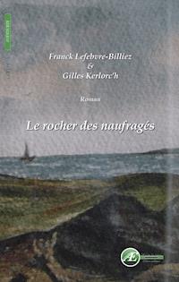 Le rocher des naufragés - Gilles Kerloc'h - ebook