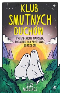 Klub Smutnych Duchów - Meddings Lize - książka