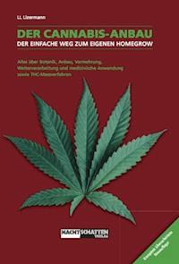 Der Cannabis-Anbau - Lark-Lajon Lizermann - ebook