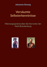 Versäumte Selbsterkenntnisse - Johannes Simang - ebook