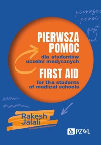 Pierwsza pomoc dla studentów uczelni medycznych. First aid for the students of medical schools - Rakesh Jalali - książka
