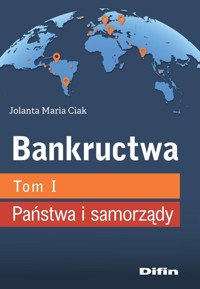 Bankructwa Tom 1 Państwa i samorządy - Ciak Jolanta Maria - książka