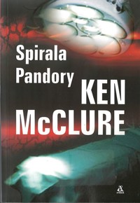 Spirala Pandory - Ken McClure - ebook