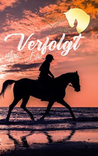 Reitclub Cavallio: Verfolgt - Marina Blue - ebook