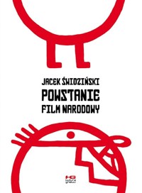 Powstanie film narodowy - Świdziński Jacek - książka