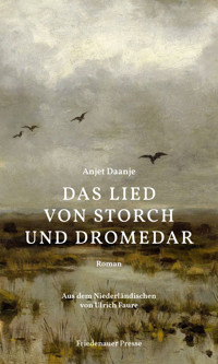 Das Lied von Storch und Dromedar - Anjet Daanje - ebook
