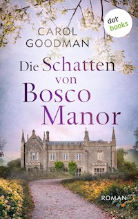 Die Schatten von Bosco Manor - Carol Goodman - ebook