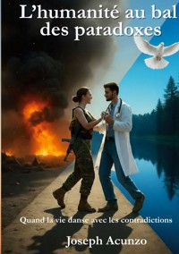 L'Humanité au bal des paradoxes - Joseph Acunzo - ebook