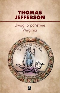 Uwagi o państwie Wirginia - Thomas Jefferson - książka