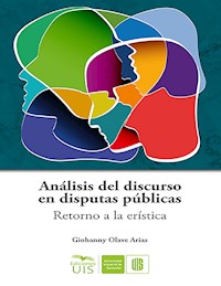 Análisis del discurso en las disputas públicas - Giohanny Olave - ebook