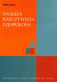 Analiza rzeczywista i zespolona - Rudin Walter - książka