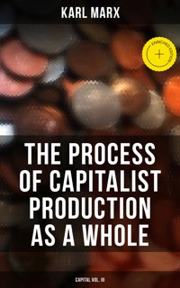The Process of Capitalist Production as a Whole (Capital Vol. III) - Karl Marx - ebook