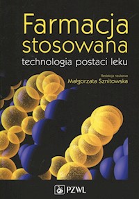 Farmacja stosowana technologia postaci leku - - książka