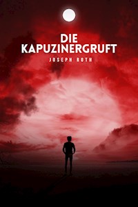 Die Kapuzinergruft - Joseph Roth - ebook