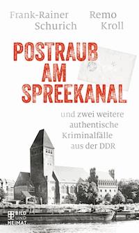 Postraub am Spreekanal - Remo Kroll - ebook