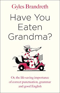 Have You Eaten Grandma? - Brandreth Gyles - książka