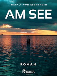 Am See - Nataly von Eschstruth - ebook