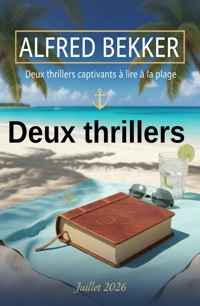 Deux thrillers captivants à lire à la plage, juillet 2026 - Alfred Bekker - ebook