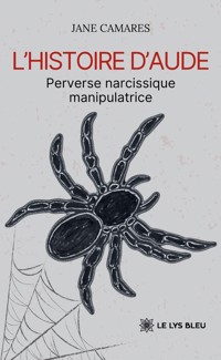 L’histoire d’Aude - Jane Camares - ebook