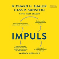 Impuls. Wydanie finalne - Richard H Thaler, Cass R. Sunstein - ebook + audiobook