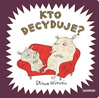 Kto decyduje? - Wirsen Stina - książka