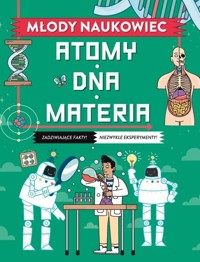 Młody naukowiec. Atomy, DNA, materia - Colin Stuart - książka