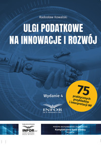 Ulgi podatkowe na innowacje i rozwój - Radosław Kowalski - książka