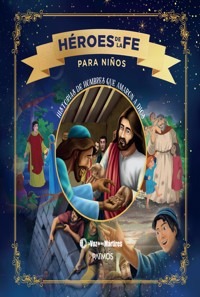 Héroes de la fe para niños - La Voz de los Mártires - ebook