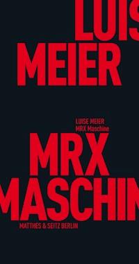 MRX Maschine - Luise Meier - ebook