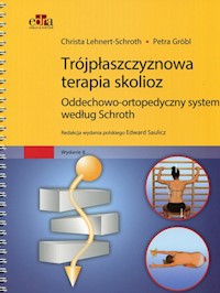 Trójpłaszczyznowa terapia skolioz - Lehnert-Schroth Christa, Grobl Petra - książka