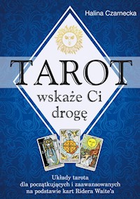 Tarot wskaże Ci drogę - Czarnecka Halina - książka