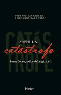 Ante la catástrofe - Roberto Navarrete - ebook