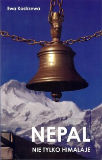Nepal Nie tylko Himalaje - Kostrzewa Ewa - książka