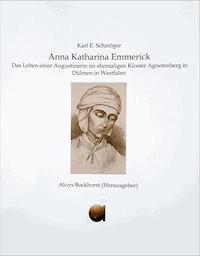 Anna Katharina Emmerick - Karl Erhard Schmöger - ebook