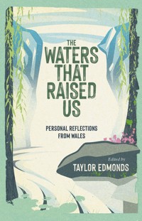 The Waters That Raised Us -  - ebook