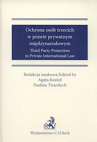 Ochrona osób trzecich w prawie międzynarodowym -  - książka