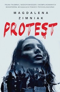 Protest - Magdalena Zimniak - ebook + audiobook + książka