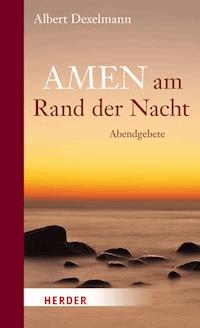 Amen am Rand der Nacht - Albert Dexelmann - ebook