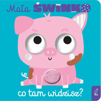 Mała świnko, co tam widzisz? - zbiorowa praca - książka
