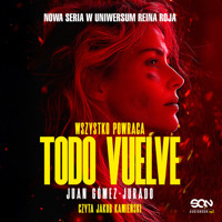 Todo Vuelve. Wszystko powraca - Juan Gómez-Jurado - ebook + audiobook